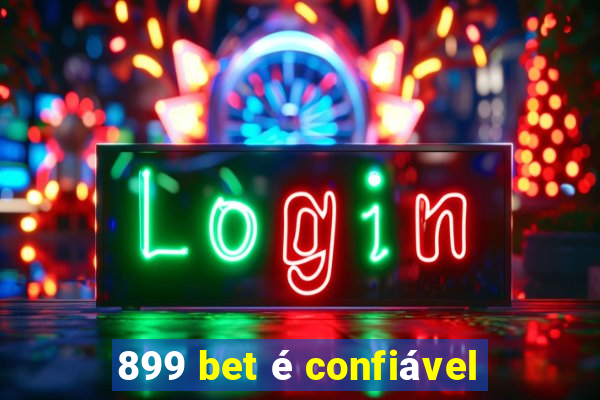 899 bet é confiável