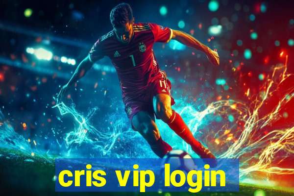 cris vip login