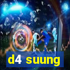 d4 suung