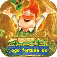 jogo fortune ox demo grátis