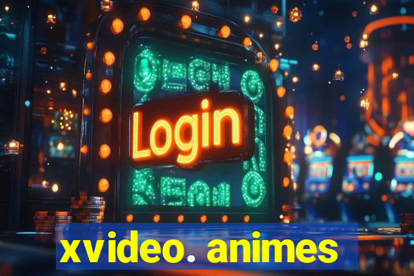 xvideo. animes