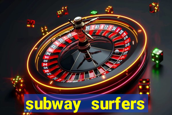 subway surfers money bet