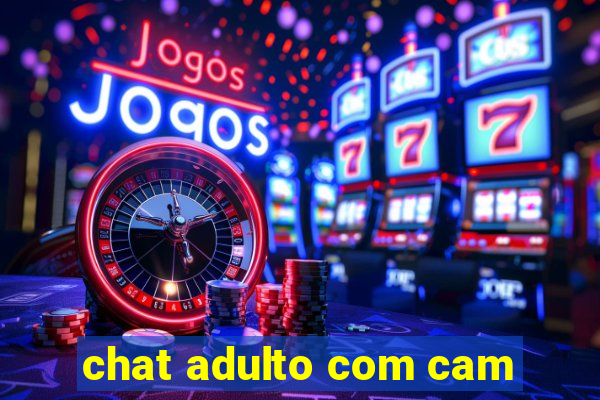 chat adulto com cam