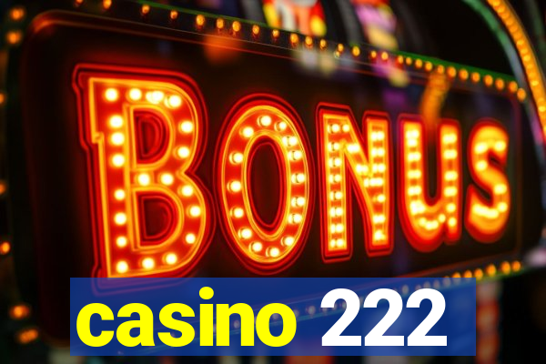 casino 222