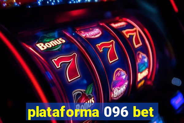 plataforma 096 bet