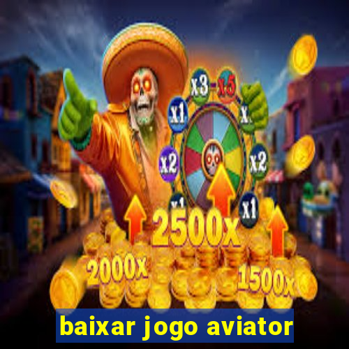 baixar jogo aviator