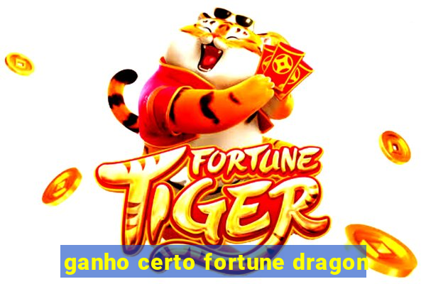 ganho certo fortune dragon