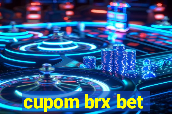 cupom brx bet