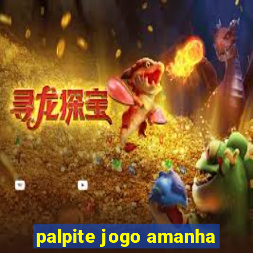 palpite jogo amanha