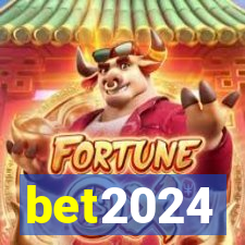 bet2024