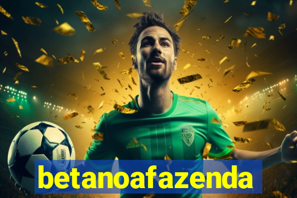 betanoafazenda