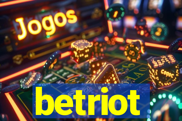 betriot