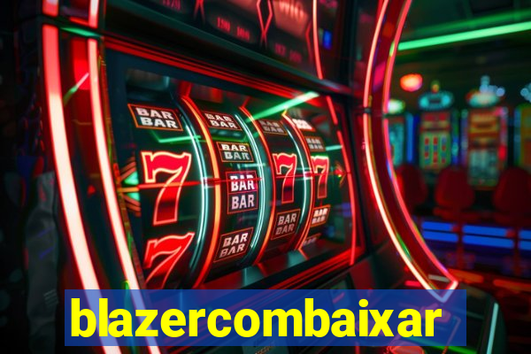 blazercombaixar