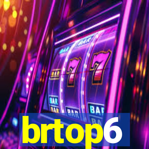 brtop6