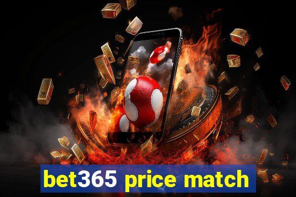 bet365 price match