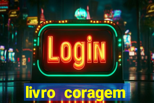 livro coragem desbravadores pdf