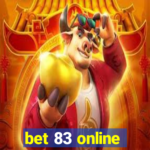 bet 83 online