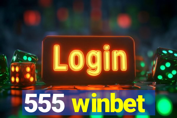 555 winbet