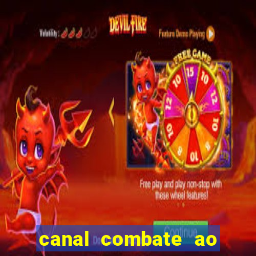 canal combate ao vivo gratis multicanais