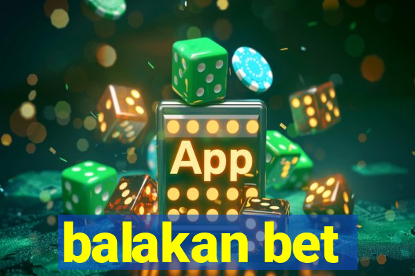 balakan bet