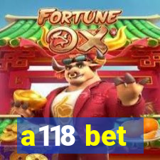 a118 bet