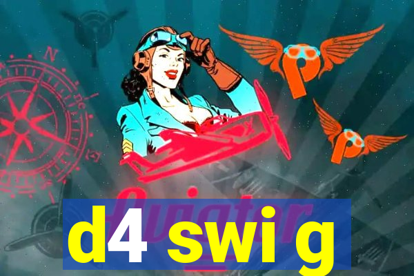 d4 swi g