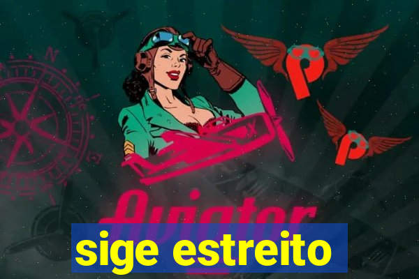 sige estreito