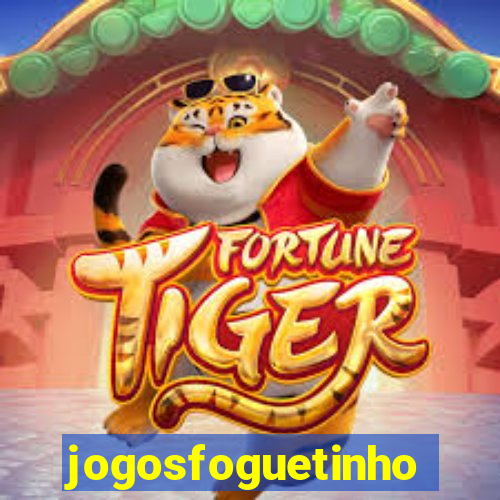 jogosfoguetinho