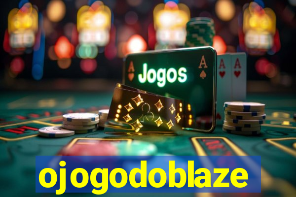 ojogodoblaze