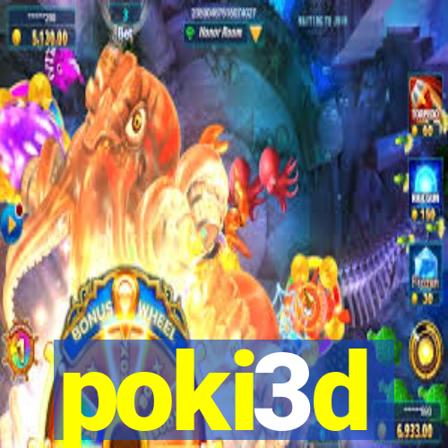 poki3d