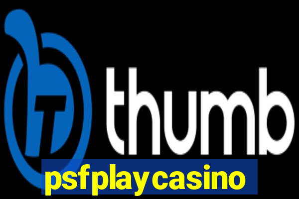 psfplaycasino